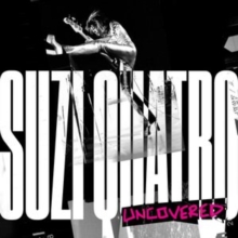 SUZI QUATRO: UNCOVERED