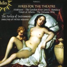 Ayres For The Theatre: Abdelazer • The Gordian Knot Unty'd • Bonduca • Timon Of Athens • The Virtuous Wife