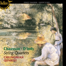 Chausson/DIndy: String Quartets