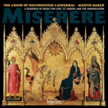 Miserere: A Sequence Of Music For Lent, St Joseph, And The Annunciation