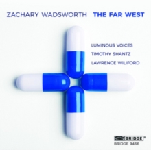 Zachary Wadsworth: The Far West