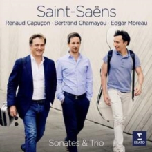 Saint-Saëns: Sonatas Op. 32 &