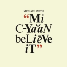 Michael Smith - Mi Cyaan Believe It (Black History Month) - Vinyl Recor image 1