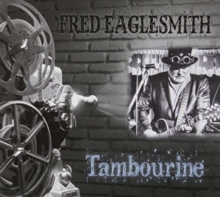 EAGLESMITH FRED - TABOURINE - CD image 1