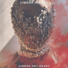 LINGUA IGNOTA - SINNER GET READY - CD image 1