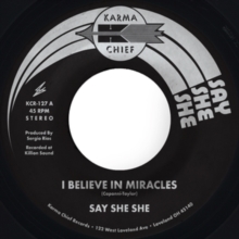SAY SHE SHE - I BELIEVE IN MIRACLES - Vinyl Record VL image 1