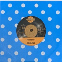 GHOST FUNK ORCHESTRA - BROWNOUT / BONEYARD BAILE - Vinyl Record VL image 1