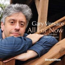 GARY VERSACE - ALL FOR NOW - CD image 1