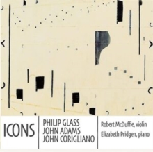 ICONS: PHILIP GLASS JOHN ADAMS & JOHN CORIGLIANO