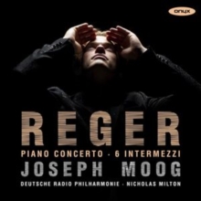 REGER: PIANO CONCERTO & SIX INTERMEZZI