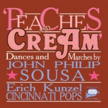 John Philip Sousa: Peaches and Cream