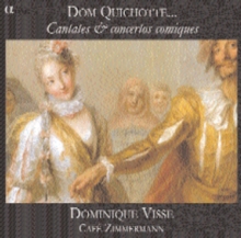 Dom Quichotte... (Cantates & Concertos Comiques)