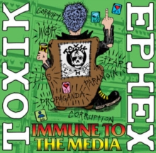 TOXIK EPHEX - Immune To The Media - Vinyl Record image 1