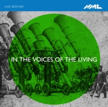 Luke Bedford: In the Voices of the Living