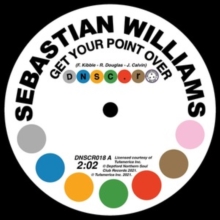 SEBASTIAN WILLIAMS - GET YOUR POINT OVER/I DON'T CARE WHAT MAMA SAI - image 1