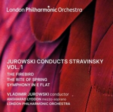 JUROWSKI CONDUCTS STRAVINSKY, VOL. 1