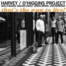 HARVEY / OHIGGINS PR - THATS THE WAY TO LIVE! - CD image 1