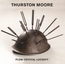 THURSTON MOORE - FLOW CRITICAL LUCIDITY - Vinyl Record VL image 1