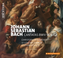 J.S. Bach: Cantatas BWV 56 & 82