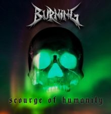 Scourge Of Humanity (Limited Edition)