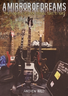 ANDREW WILD - A MIRROR OF DREAMS - THE PROGR - Paperback image 1